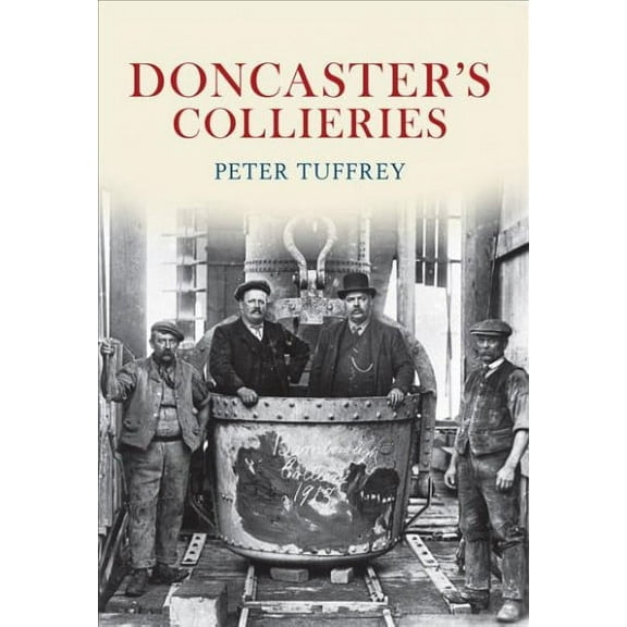 Doncaster's Collieries (Paperback)