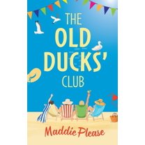 The Old Ducks Club, (Hardcover)