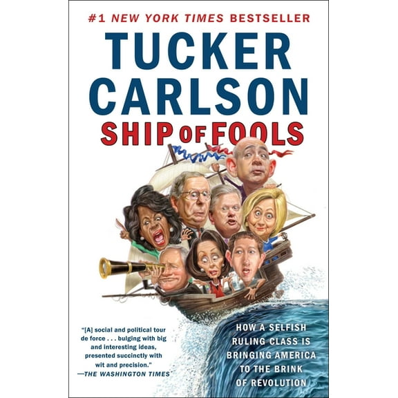 Ship of Fools: How a Selfish Ruling Class Is Bringing America to the Brink of Revolution, (Paperback)