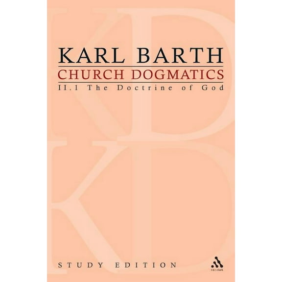 Church Dogmatics Church Dogmatics Study Edition 7: The Doctrine of God II.1 § 25-27, Book 07, (Paperback)