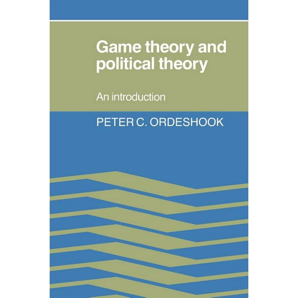 Game Theory and Political Theory An Introduction (Paperback) Walmart