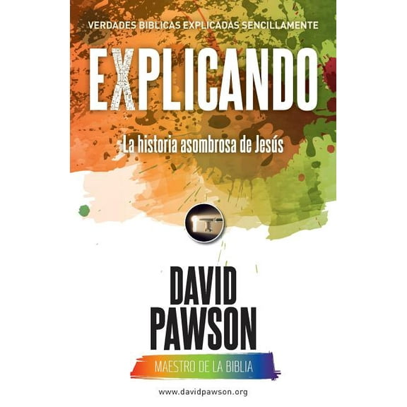 EXPLICANDO La historia asombrosa de Jesús, (Paperback)
