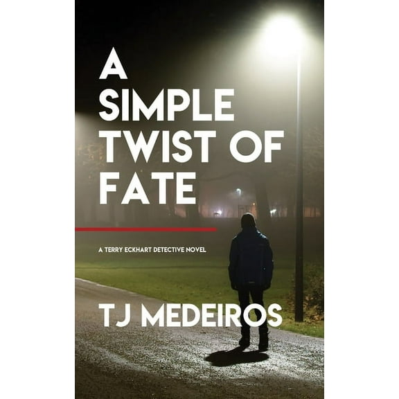 Terry Eckhart A Simple Twist of Fate, Book 1, (Paperback)