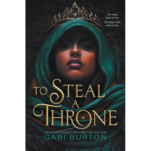To Steal a Throne To Steal a Throne, Book 1, (Hardcover)