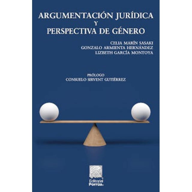 Argumentación jurídica y perspectiva de género en las resoluciones jurisdiccionales Editorial Porrúa 9786070938948