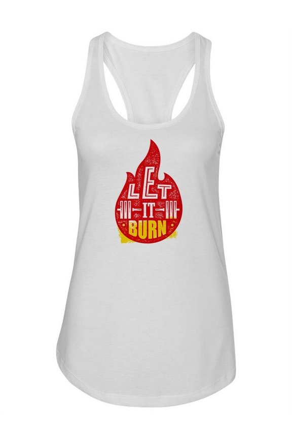 Let It Burn! Tank Women -Image by Shutterstock, Female XX-Large