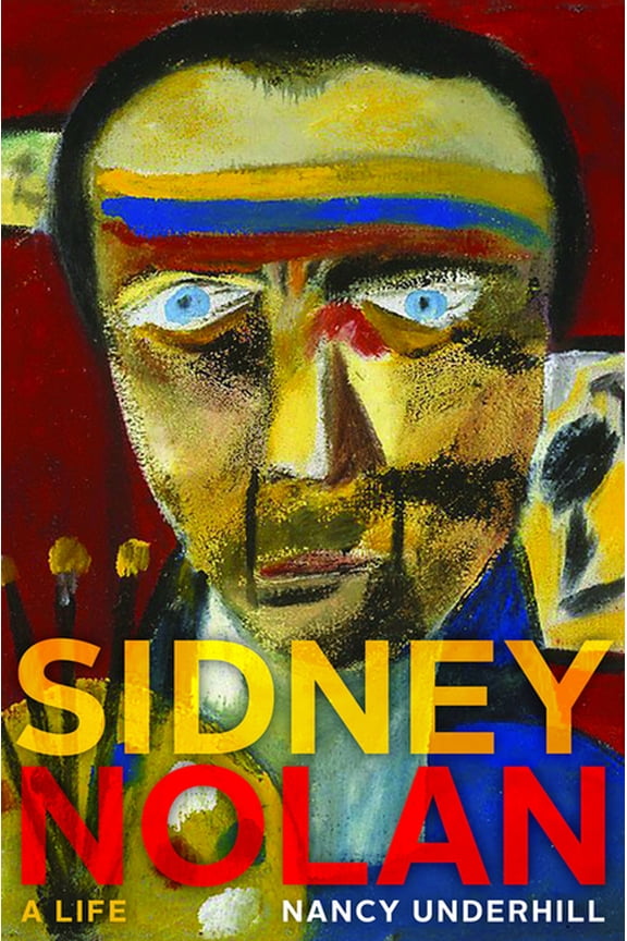 Sidney Nolan : A Life (Hardcover)