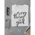 thumbnail image 3 of Everything Is Good, Grunge Quote T-Shirt Men -Image by Shutterstock, Male XX-Large, 3 of 4