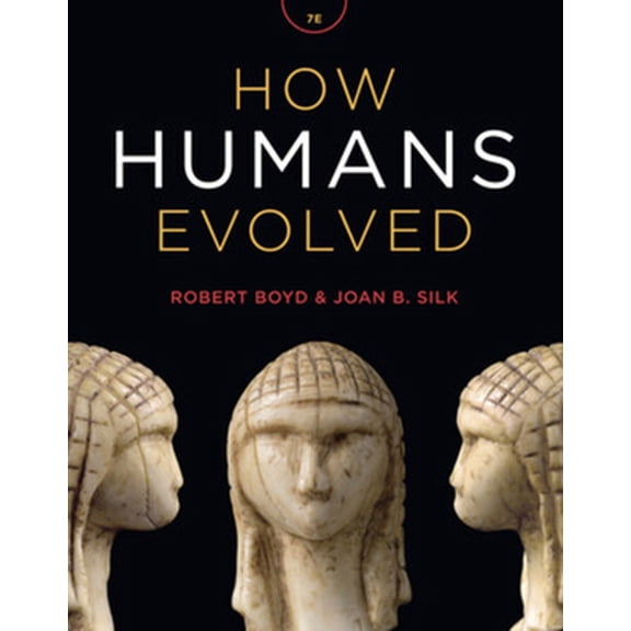Pre-Owned How Humans Evolved (Seventh Edition) (Paperback) 0393936775 9780393936773