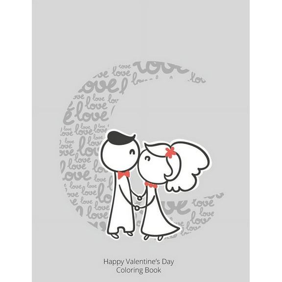 Happy Valentine's Day : The Big Valentine's Day Coloring Book for Toddlers and Preschool (Paperback)