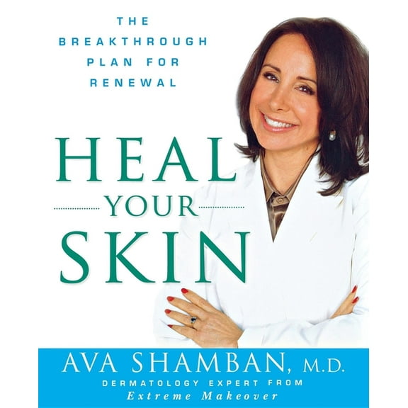 Heal Your Skin: The Breakthrough Plan for Renewal, (Paperback)