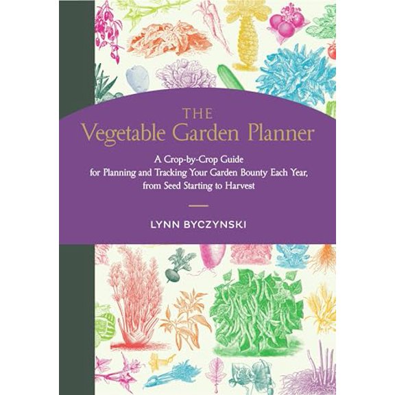 Pre-Owned The Vegetable Garden Planner: A Crop-By-Crop Guide for Planning and Tracking Your Garden Bounty Each Year, from Seed Sta, (Paperback)
