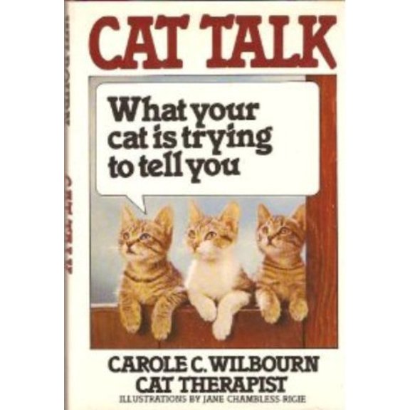 Pre-Owned Cat Talk: What Your Cat Is Trying to Tell You (Hardcover) 0026284901 9780026284905