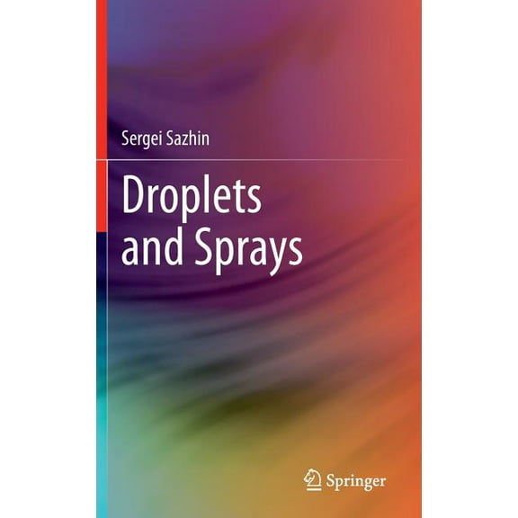 Droplets and Sprays, (Hardcover)