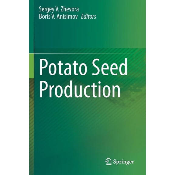 Potato Seed Production, (Paperback)