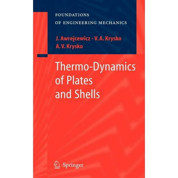 Foundations of Engineering Mechanics Thermo-Dynamics of Plates and Shells, (Hardcover)