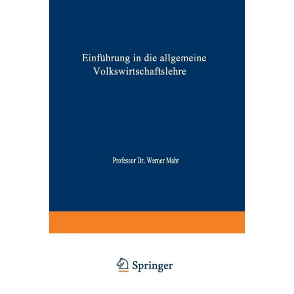 Die Versicherung Einführung in Die Allgemeine Volkswirtschaftslehre, Book 7, (Paperback)