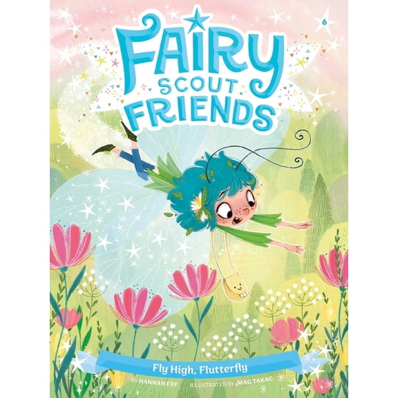 Fairy Scout Friends Fly High, Flutterfly, Book 6, (Paperback)
