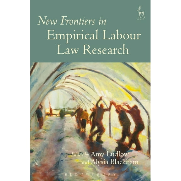 New Frontiers in Empirical Labour Law Research, (Hardcover)