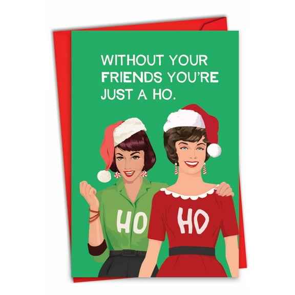 NobleWorks Funny Christmas Greeting Card with 5 x 7 Inch Envelope (1 Card) Merry Christmas Holiday Ho Ho Friends C9535XSG