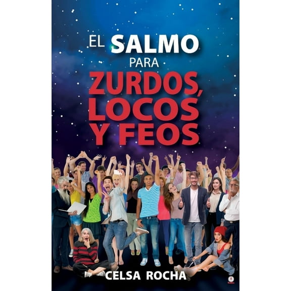 El Salmo para zurdos, locos y feos (Paperback)