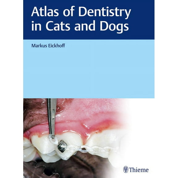 Atlas of Dentistry in Cats and Dogs, (Hardcover)