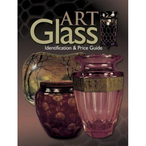 Pre-Owned Art Glass: Identification & Price Guide (Paperback) 0873496760 9780873496766