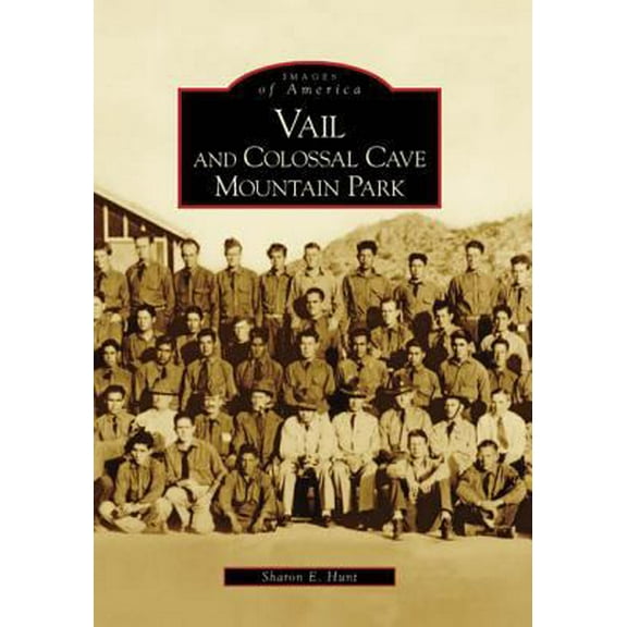 Pre-Owned Vail and Colossal Cave Mountain Park (Paperback) 0738548820 9780738548821