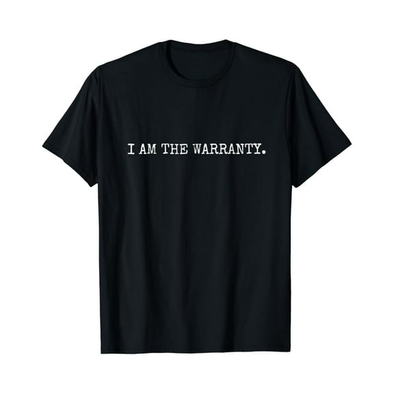 Sam Soft I Am The Warranty Shirt - I Fix It Myself T-Shirt Full Size S-5Xl