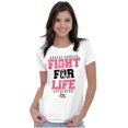 thumbnail image 3 of Fight For Life Breast Cancer Aware Womens Slim Fit Graphic Tee Brisco Brands X, 3 of 5