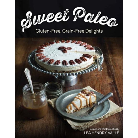 Pre-Owned Sweet Paleo: Gluten-Free, Grain-Free Delights (Paperback) 1581572778 9781581572773