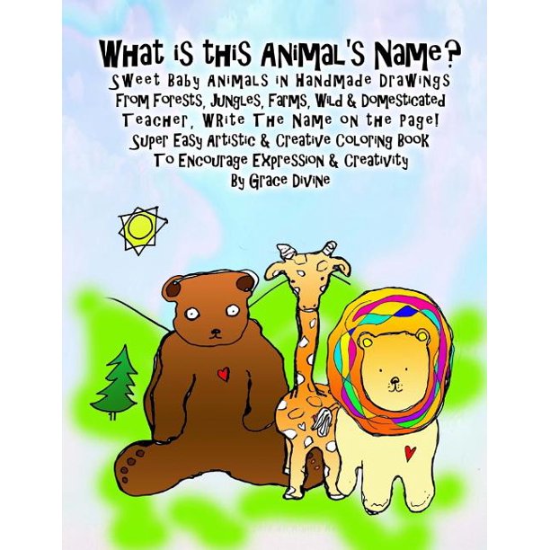 Download What Is This Animal S Name Sweet Baby Animals In Handmade Drawings From Forests Jungles Farms Wild