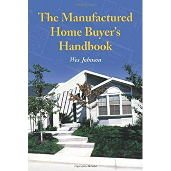 Pre-Owned The Manufactured Home Buyer's Handbook (Paperback) 0786422092 9780786422098