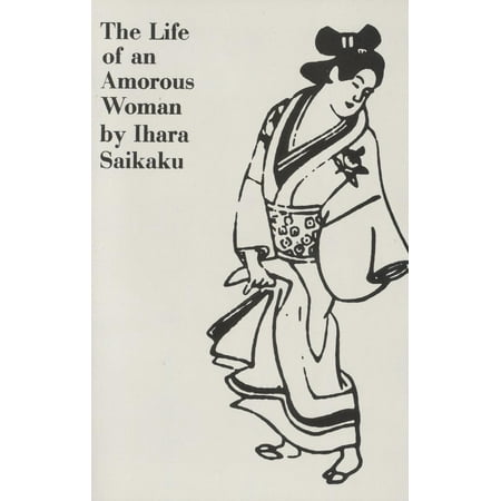 UNESCO Collection of Contemporary Works: The Life of an Amorous Woman and Other Writings (Paperback)