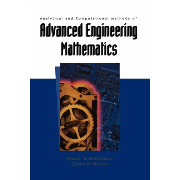 Texts in Applied Mathematics Analytical and Computational Methods of Advanced Engineering Mathematics, Book 28, (Hardcover)