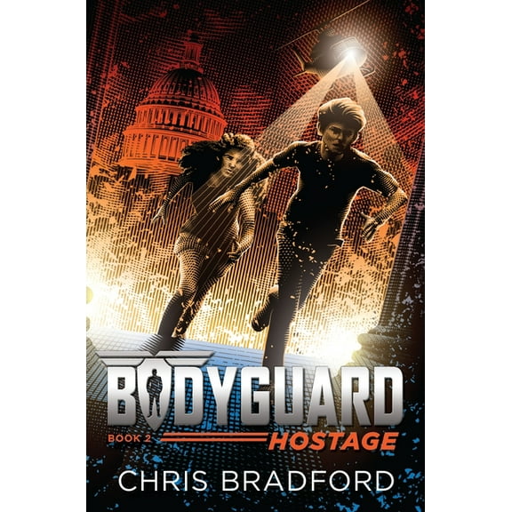 Bodyguard Bodyguard: Hostage (Book 2), Book 2, (Paperback)