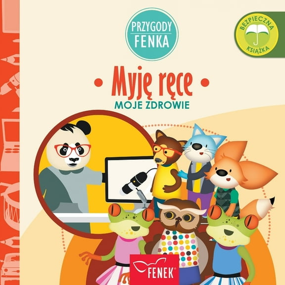 Przygody Fenka Myję ręce: Moje zdrowie, Book 19, (Paperback)