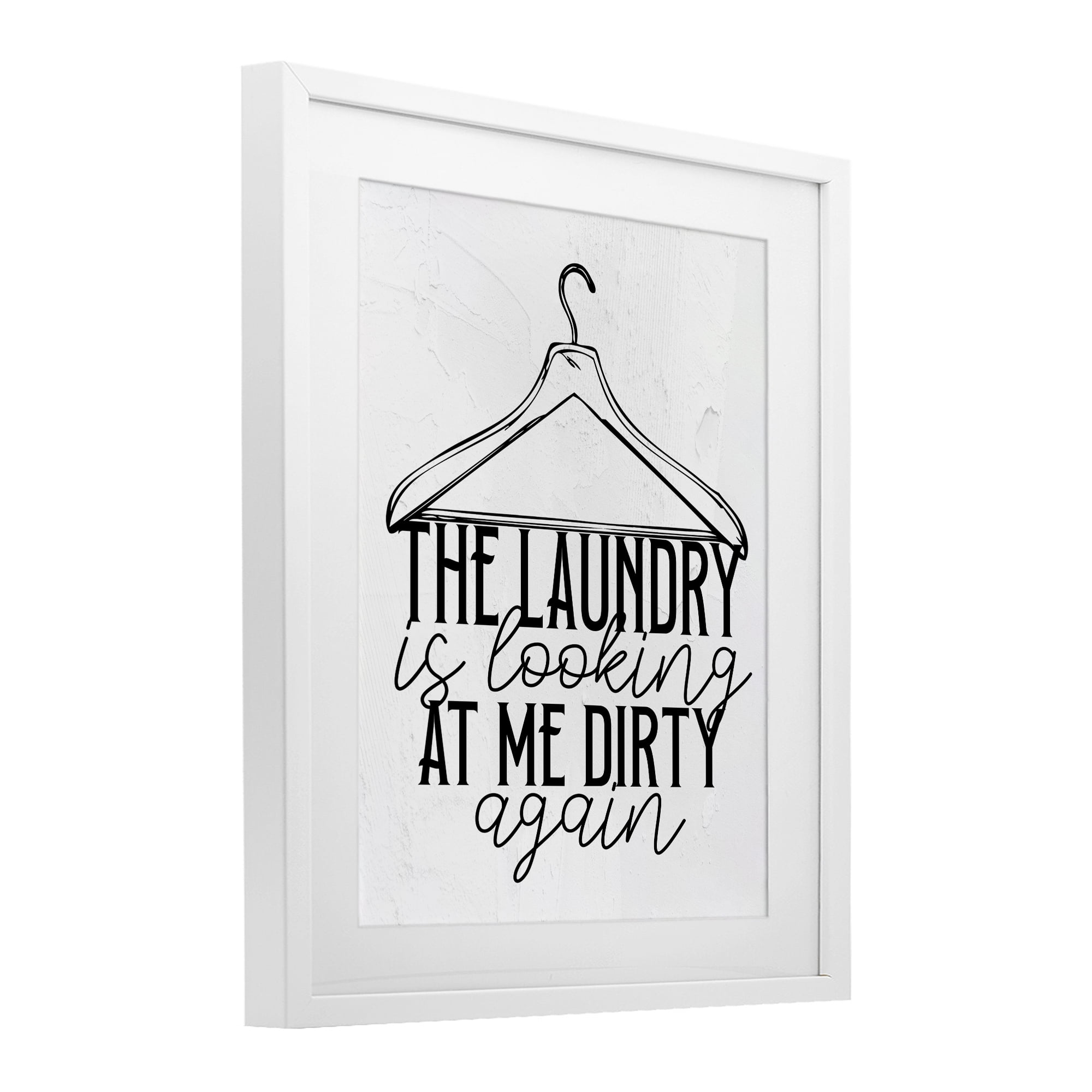 Laundry Is Looking At Me Dirty White Framed Print Under Glass, design by Kim Allen