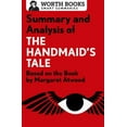 thumbnail image 1 of Pre-Owned Summary and Analysis of The Handmaid's Tale: Based on the Book by Margaret Atwood (Paperback) 1504046609 9781504046602, 1 of 1