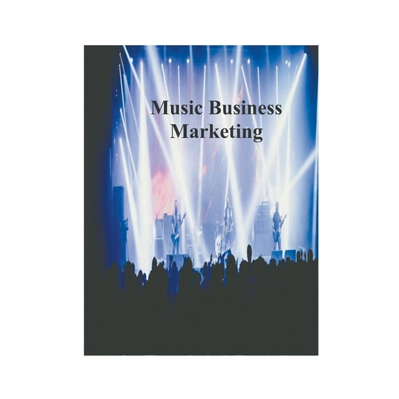 Music Business Marketing, (Paperback)