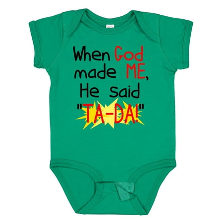 

Inktastic When God Made Me He Said TA-DA! Gift Baby Boy or Baby Girl Bodysuit