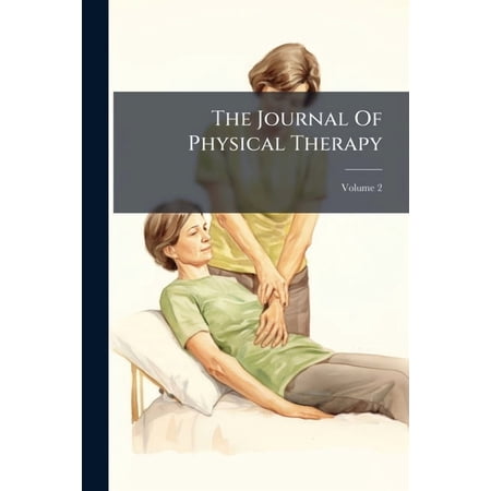 The Journal Of Physical Therapy, (Paperback)