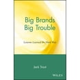 thumbnail image 1 of Pre-Owned Big Brands Big Trouble: Lessons Learned the Hard Way (Paperback) 0471263036 9780471263036, 1 of 1