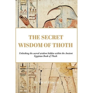 The Secret Wisdom of Thoth (Paperback)