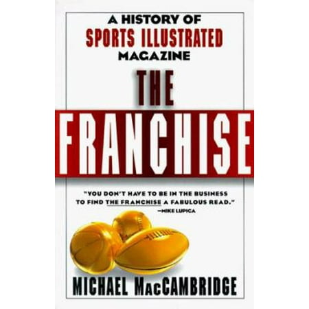 The Franchise: A History of Sports Illustrated Magazine [Paperback - Used]