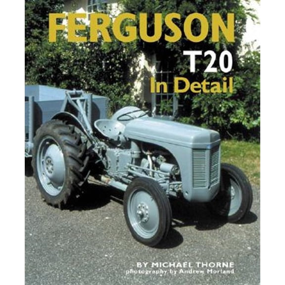 Pre-Owned In Detail: Ferguson TE20 In Detail (Hardcover)