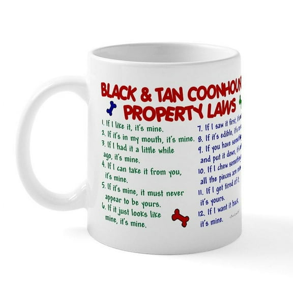 CafePress - Black & Tan Coonhound Property Laws 2 Mug - 11 oz Ceramic Mug - Novelty Coffee Tea Cup