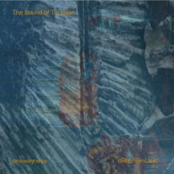 Onewayness - Sound of Thunder - Music & Performance - CD