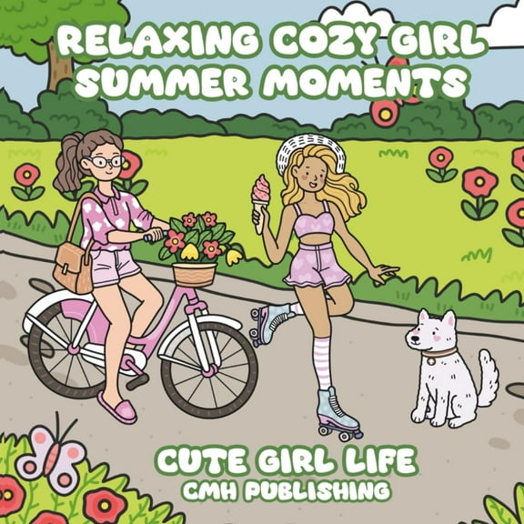 Relaxing Cozy Girl Summer Moments Coloring Book