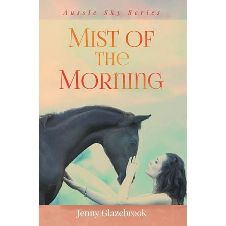 Aussie Sky: Mist of the Morning (Series #4) (Paperback)
